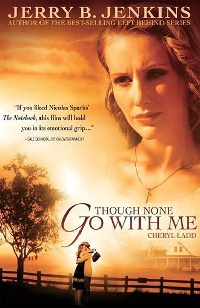 Poster of Though None Go with Me, the 2006 movie by Armand Mastroianni