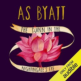 Audiobook cover of The Djinn in the Nightingale's Eye, the 1994 book by A.S. Byatt.