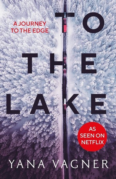 Cover of To the Lake, the 2011 book by Yana Vagner