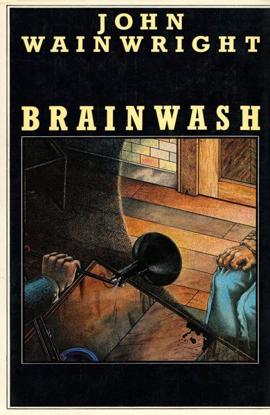 Cover of Brainwash, the 1979 book by John Wainwright