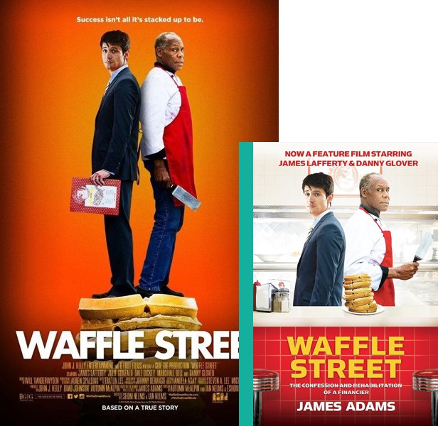 Waffle Street (2015) Movie poster and book cover compared.