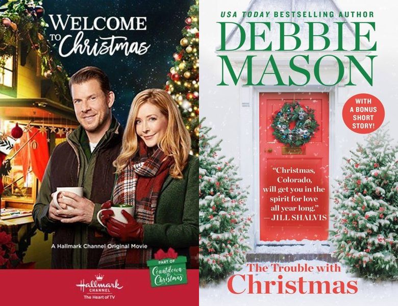 Welcome to Christmas. Poster of the 2018 movie and cover of the 2013 book, The Trouble with Christmas