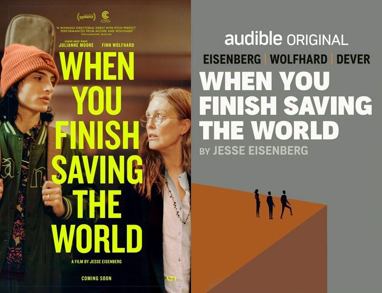 When You Finish Saving the World. Poster of the 2022 movie and cover of the 2020 book
