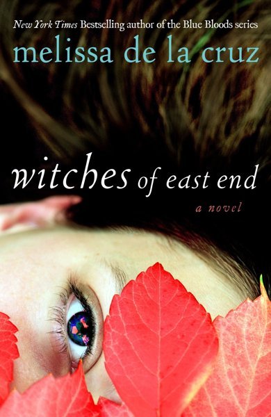 Cover of Witches of East End, the 2011 book by Melissa de la Cruz