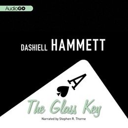 Audiobook cover of The Glass Key, the 1931 book by Dashiell Hammett.